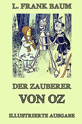 Der Zauberer von Oz: Ausgabe mit über 20 Illustrationen von Jazzybee Verlag